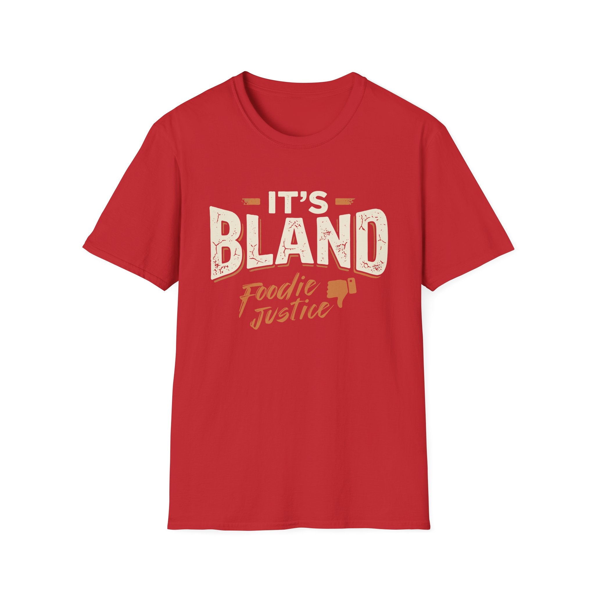 It's Bland Foodie Justice T-Shirt | Chef Judge Graphic Tee