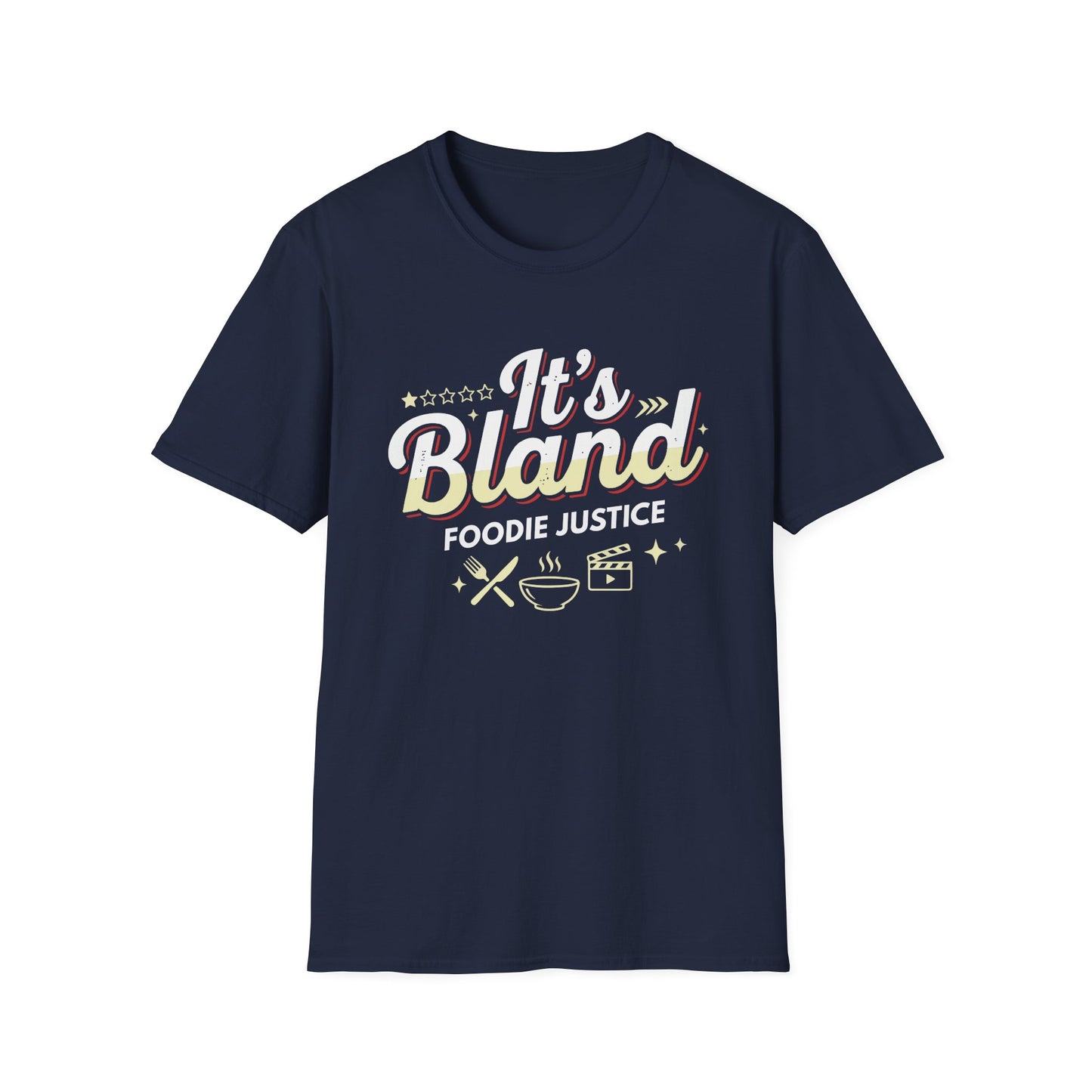 It's Bland Foodie Justice T-Shirt | Chef Judge Graphic Tee