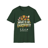 What Is Up Everybody  Foodie Justice T-Shirt | Chef Judge Graphic Tee