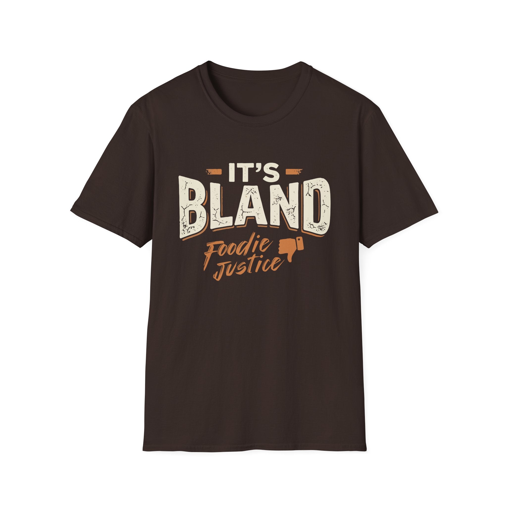 It's Bland Foodie Justice T-Shirt | Chef Judge Graphic Tee