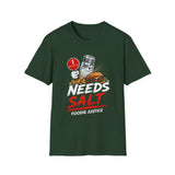 Needs Salt Foodie Justice T-Shirt | Chef Judge Graphic Tee