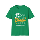 It's Bland Foodie Justice T-Shirt | Chef Judge Graphic Tee