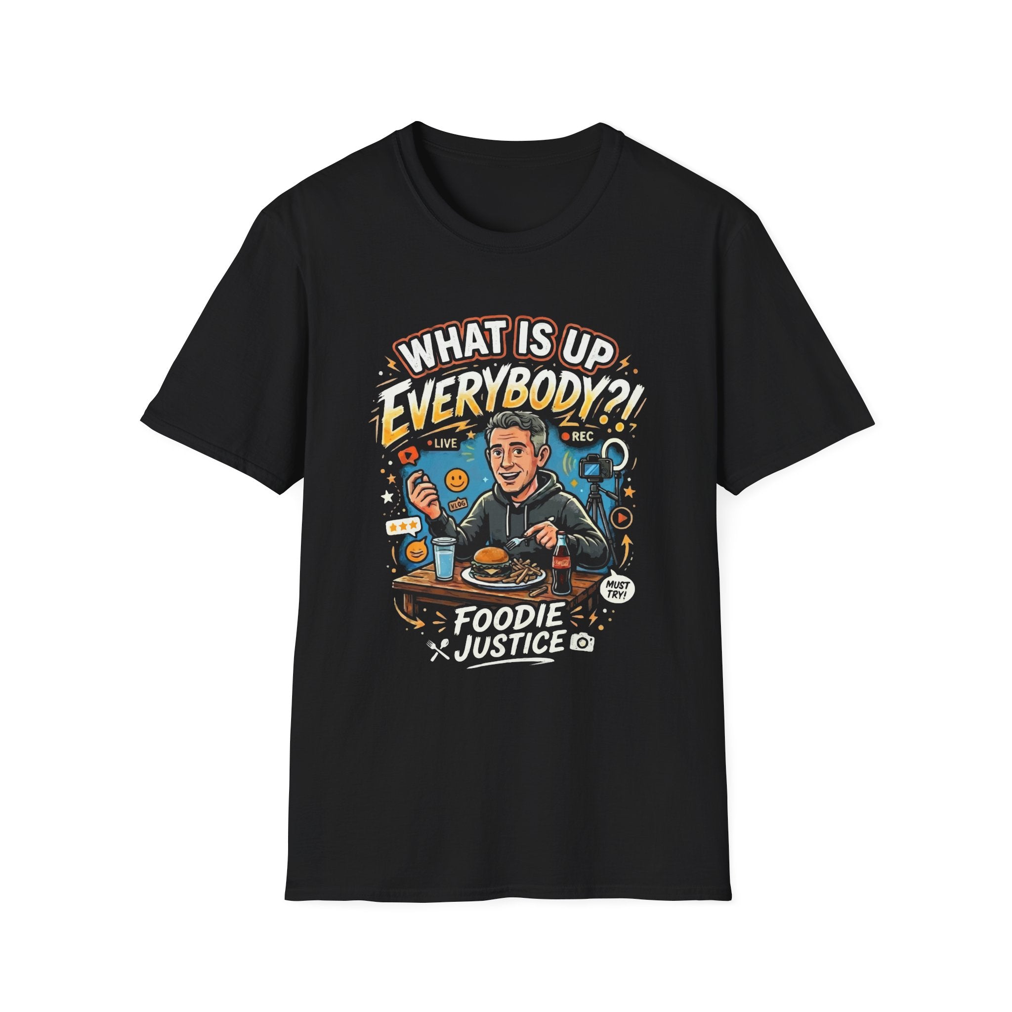 What Is Up Everybody  Foodie Justice T-Shirt | Chef Judge Graphic Tee