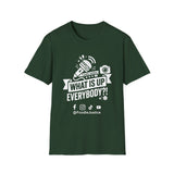What Is Up Everybody  Foodie Justice T-Shirt | Chef Judge Graphic Tee