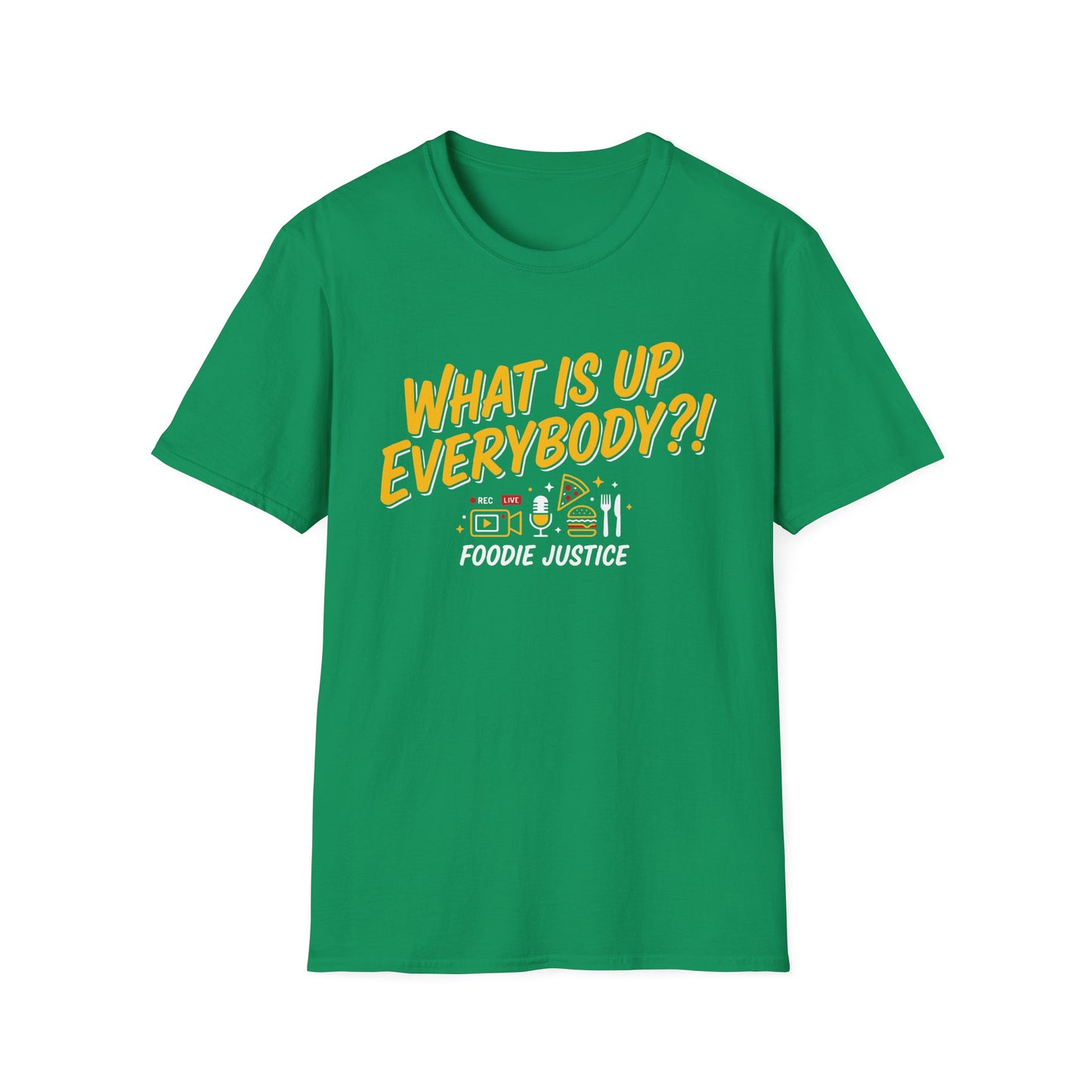 What Is Up Everybody  Foodie Justice T-Shirt | Chef Judge Graphic Tee