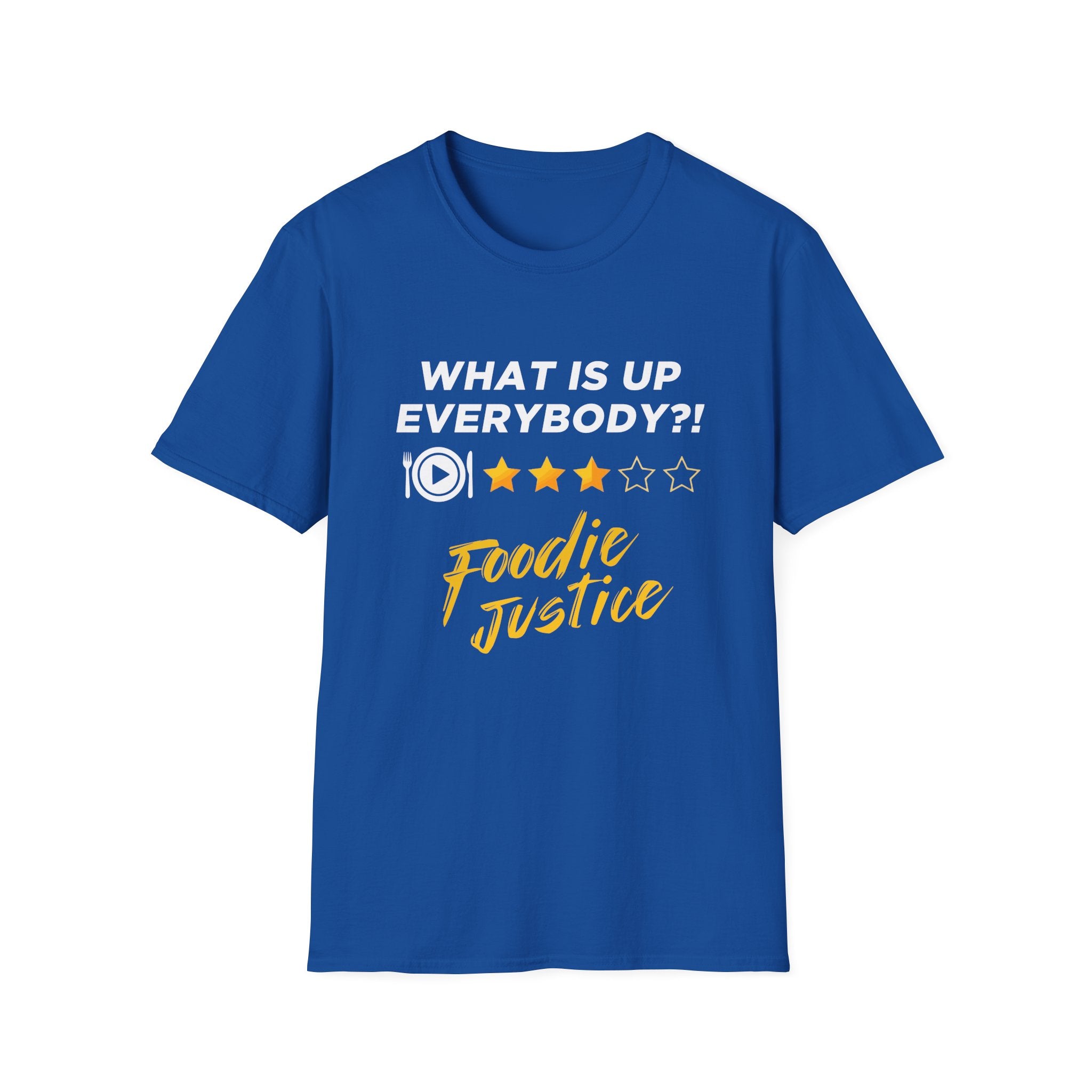 What Is Up Everybody  Foodie Justice T-Shirt | Chef Judge Graphic Tee