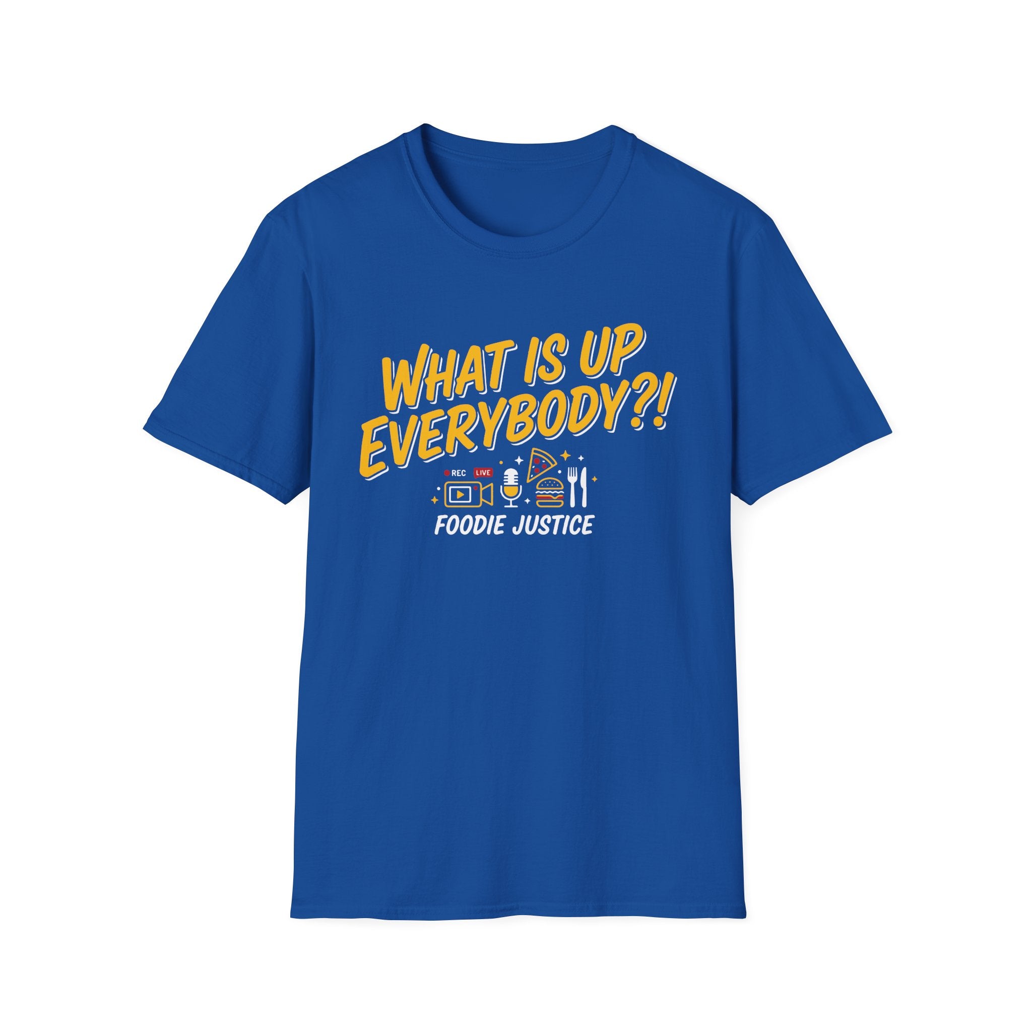 What Is Up Everybody  Foodie Justice T-Shirt | Chef Judge Graphic Tee
