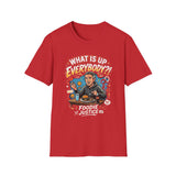 What Is Up Everybody  Foodie Justice T-Shirt | Chef Judge Graphic Tee