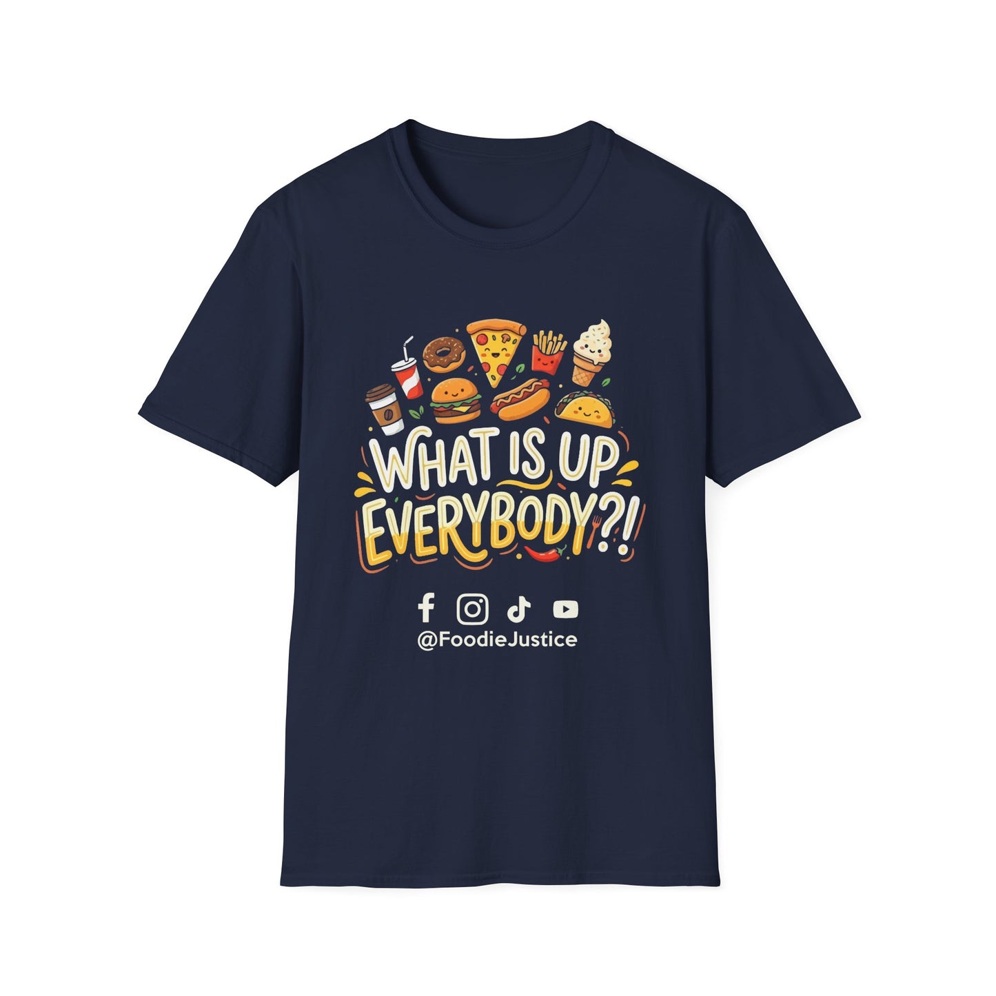What Is Up Everybody  Foodie Justice T-Shirt | Chef Judge Graphic Tee