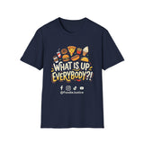 What Is Up Everybody  Foodie Justice T-Shirt | Chef Judge Graphic Tee