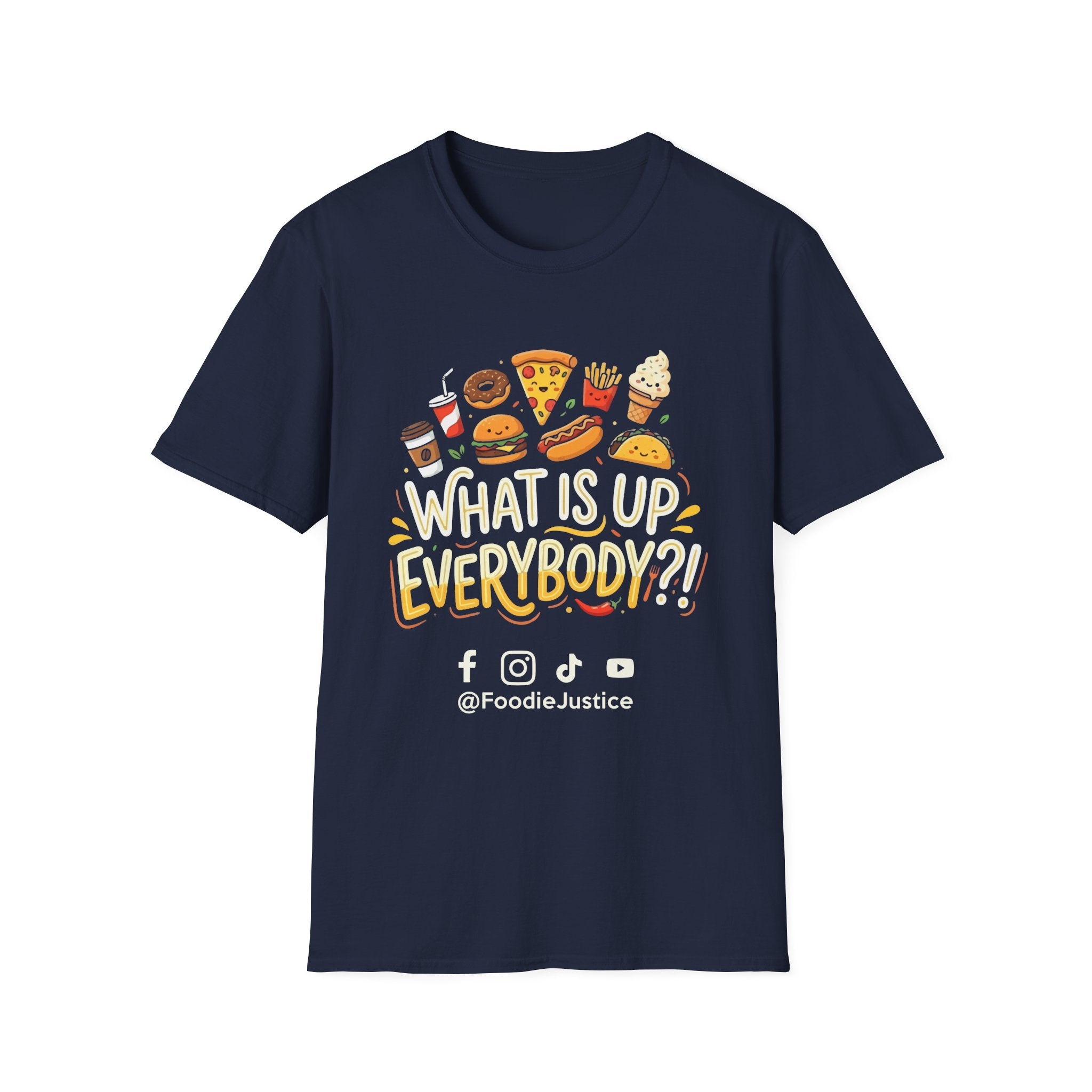 What Is Up Everybody  Foodie Justice T-Shirt | Chef Judge Graphic Tee