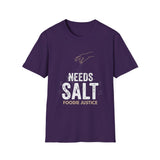 Needs Salt Foodie Justice T-Shirt | Chef Judge Graphic Tee