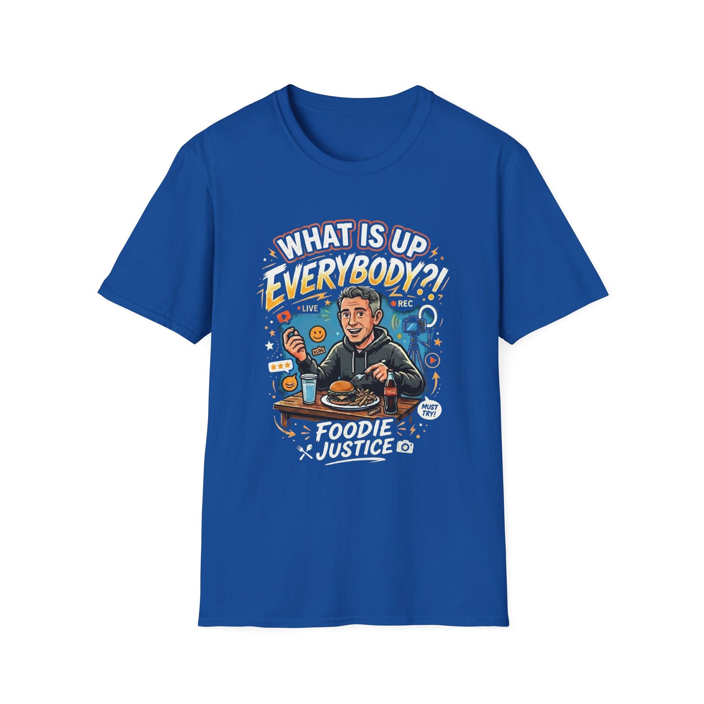 What Is Up Everybody  Foodie Justice T-Shirt | Chef Judge Graphic Tee