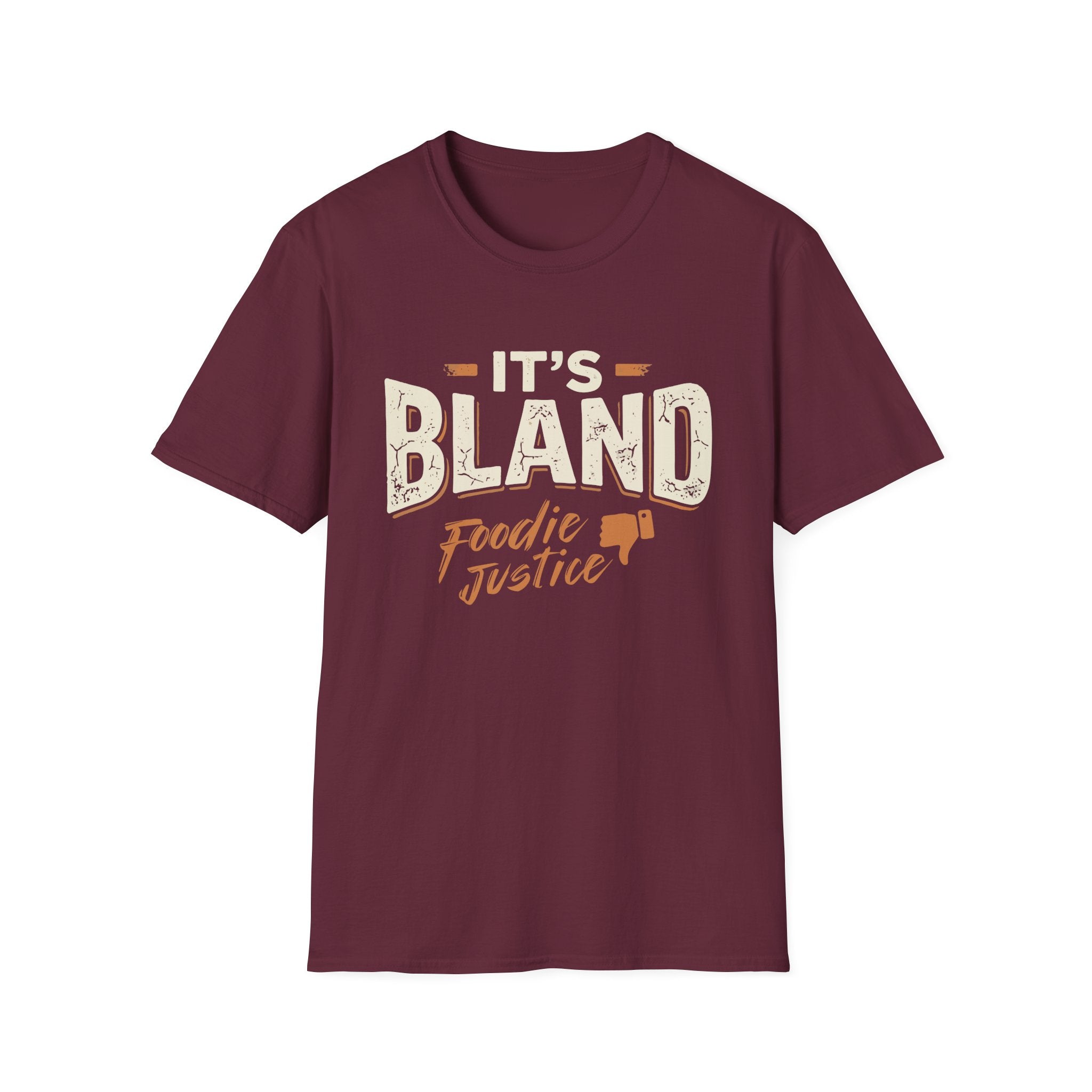 It's Bland Foodie Justice T-Shirt | Chef Judge Graphic Tee
