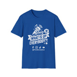 What Is Up Everybody  Foodie Justice T-Shirt | Chef Judge Graphic Tee