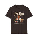It's Bland Foodie Justice T-Shirt | Chef Judge Graphic Tee