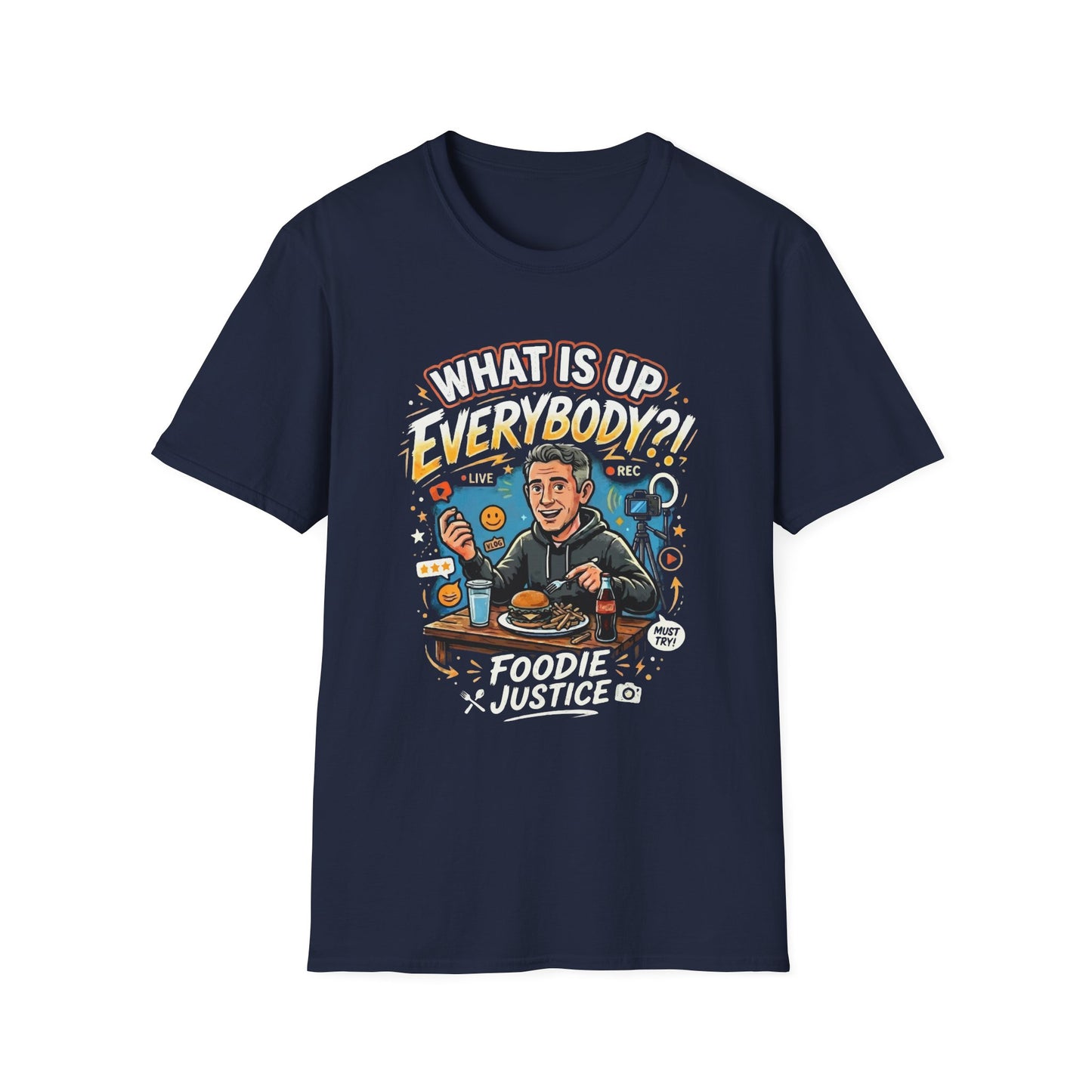 What Is Up Everybody  Foodie Justice T-Shirt | Chef Judge Graphic Tee