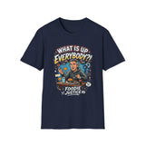 What Is Up Everybody  Foodie Justice T-Shirt | Chef Judge Graphic Tee