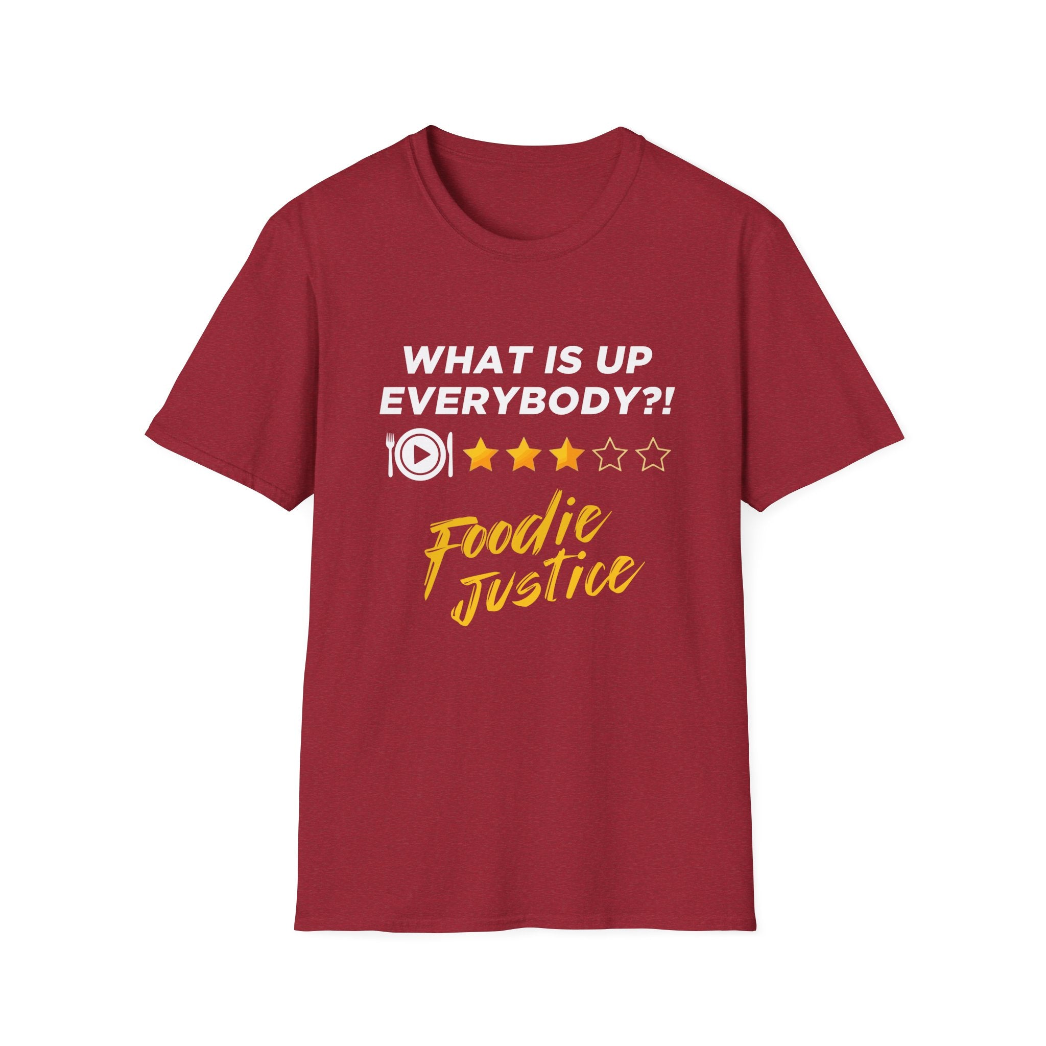 What Is Up Everybody  Foodie Justice T-Shirt | Chef Judge Graphic Tee