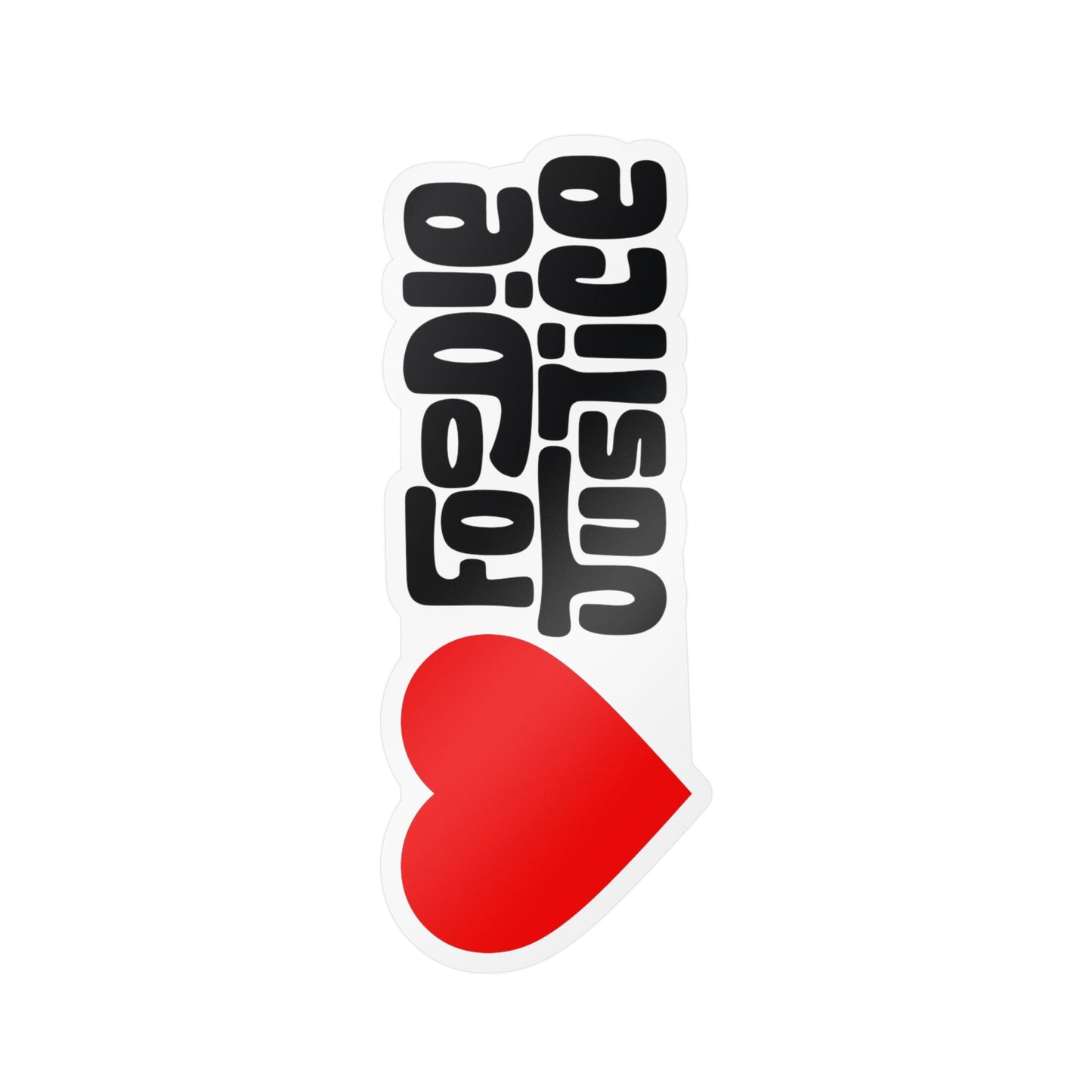 Love Foodie Justice Vinyl Sticker — Kiss-Cut Decal