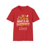 What Is Up Everybody  Foodie Justice T-Shirt | Chef Judge Graphic Tee