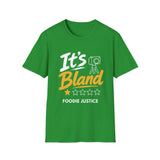 It's Bland Foodie Justice T-Shirt | Chef Judge Graphic Tee