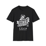 What Is Up Everybody  Foodie Justice T-Shirt | Chef Judge Graphic Tee