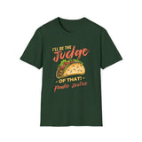 I Will Be The Judge Of That Foodie Justice T-Shirt | Chef Judge Graphic Tee