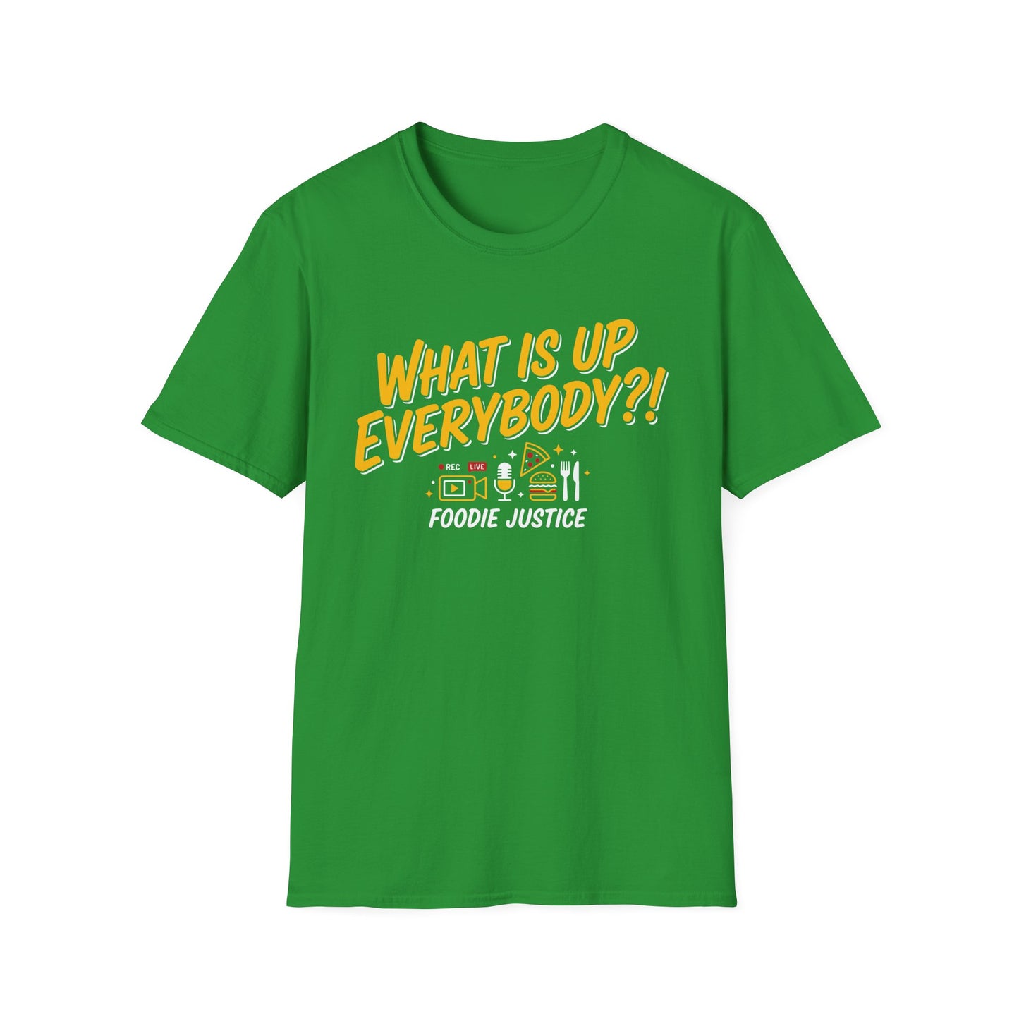What Is Up Everybody  Foodie Justice T-Shirt | Chef Judge Graphic Tee