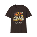 What Is Up Everybody  Foodie Justice T-Shirt | Chef Judge Graphic Tee