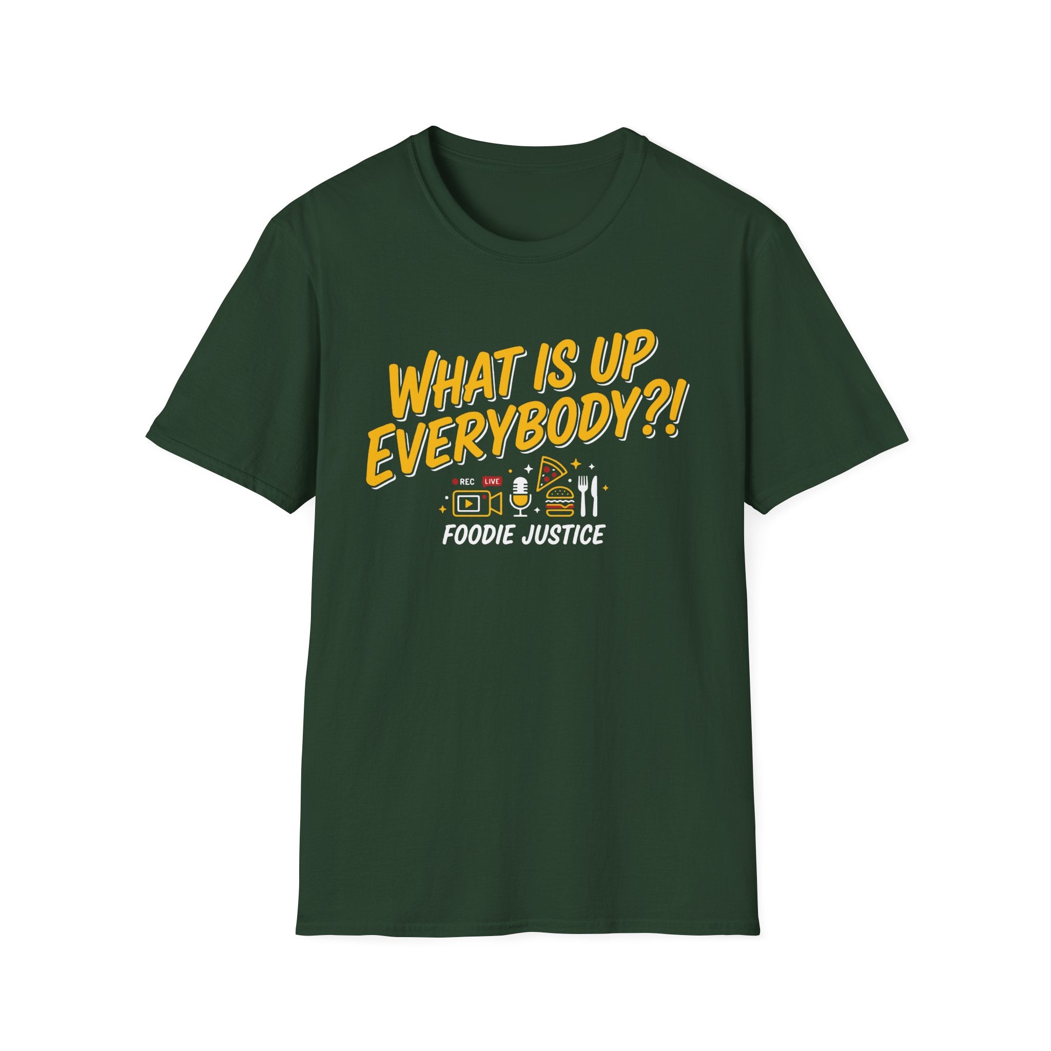 What Is Up Everybody  Foodie Justice T-Shirt | Chef Judge Graphic Tee