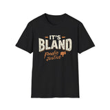 It's Bland Foodie Justice T-Shirt | Chef Judge Graphic Tee