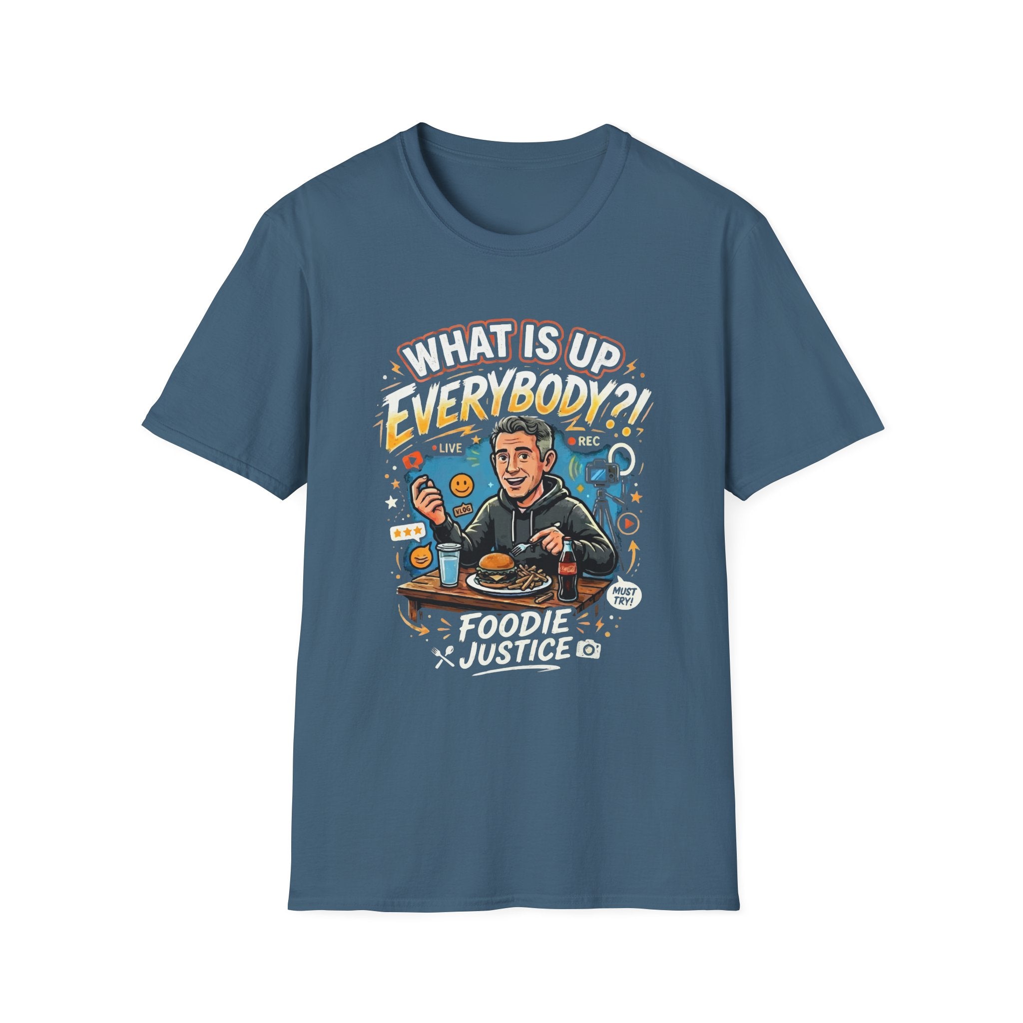 What Is Up Everybody  Foodie Justice T-Shirt | Chef Judge Graphic Tee