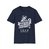 What Is Up Everybody  Foodie Justice T-Shirt | Chef Judge Graphic Tee