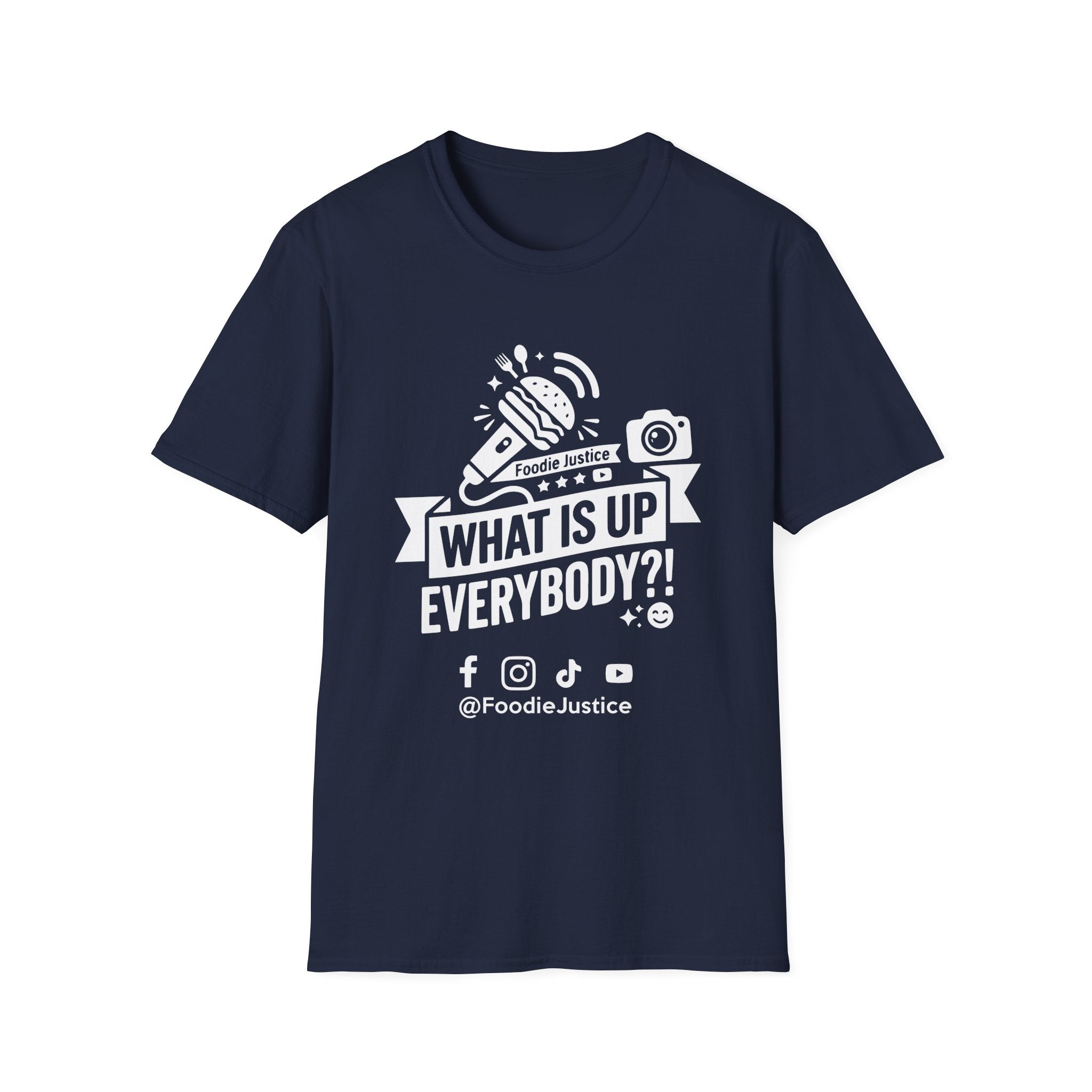 What Is Up Everybody  Foodie Justice T-Shirt | Chef Judge Graphic Tee
