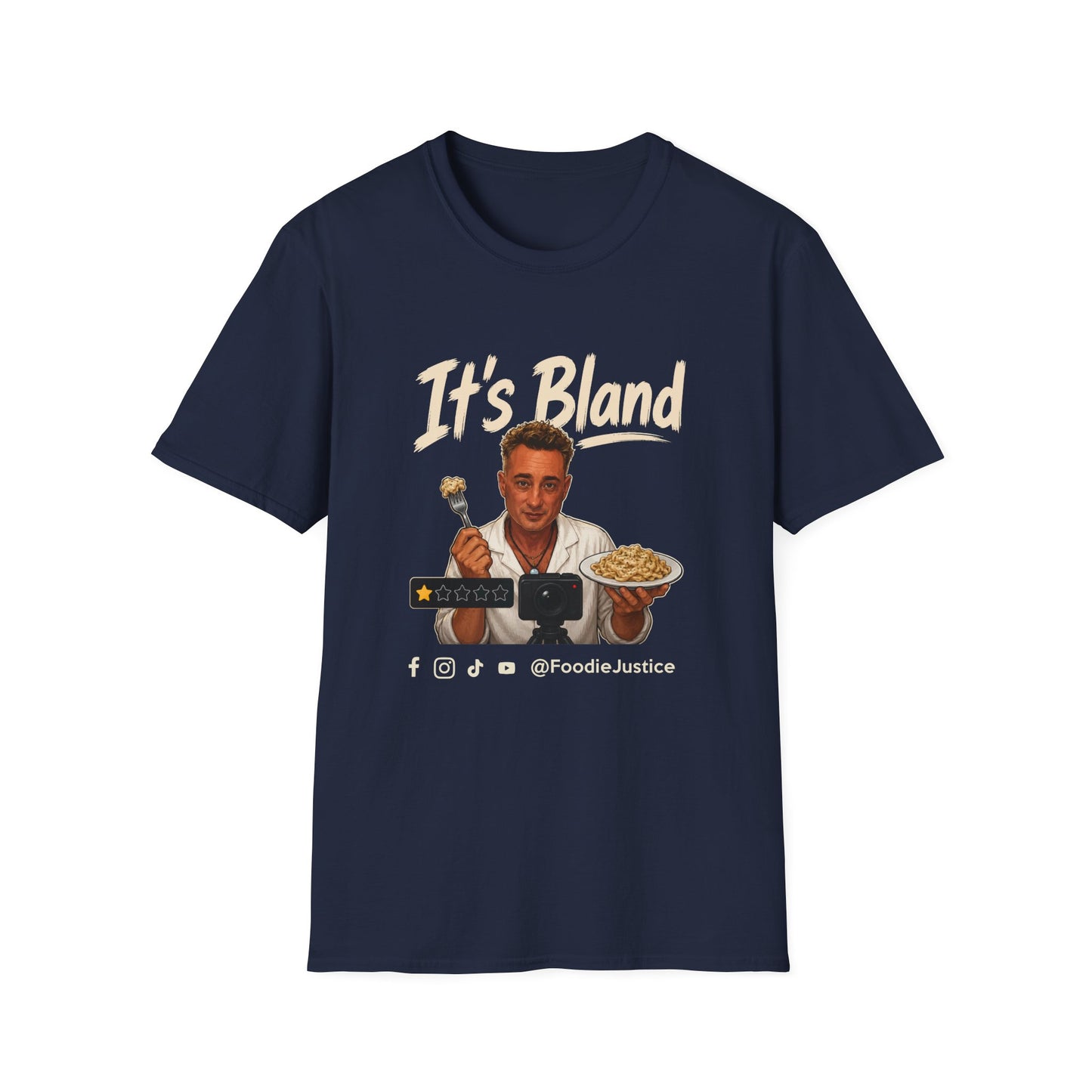 It's Bland Foodie Justice T-Shirt | Chef Judge Graphic Tee