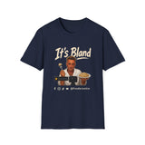 It's Bland Foodie Justice T-Shirt | Chef Judge Graphic Tee