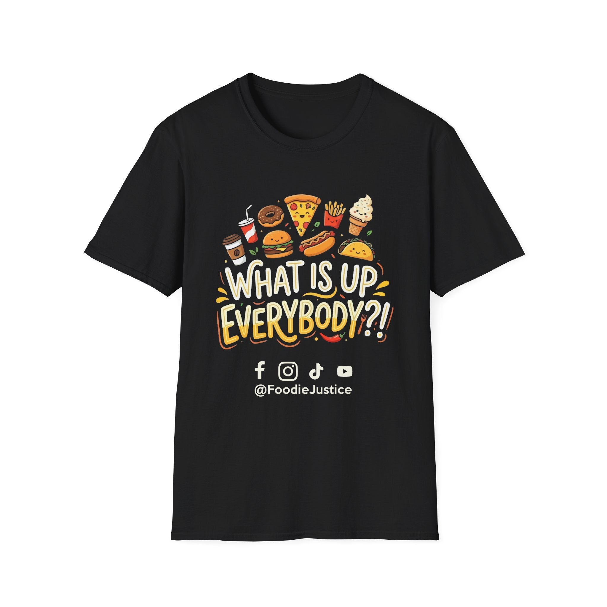 What Is Up Everybody  Foodie Justice T-Shirt | Chef Judge Graphic Tee