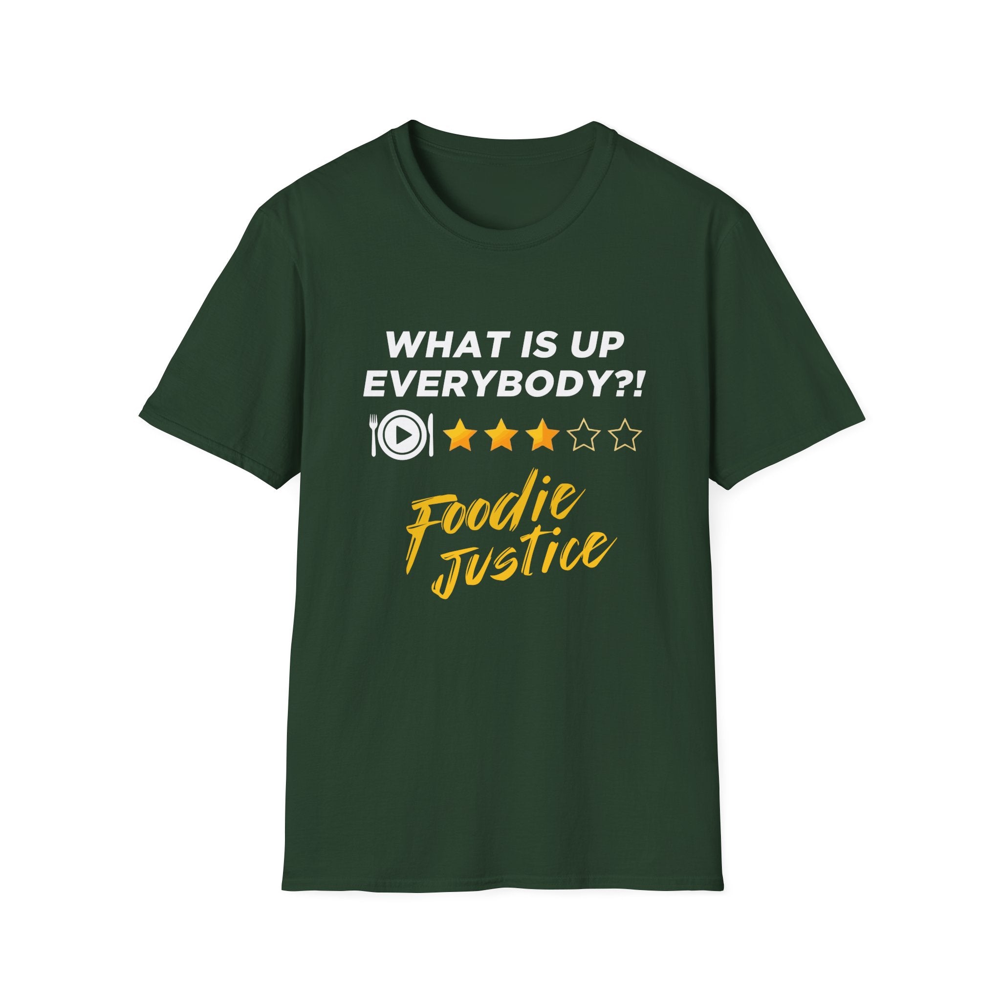 What Is Up Everybody  Foodie Justice T-Shirt | Chef Judge Graphic Tee