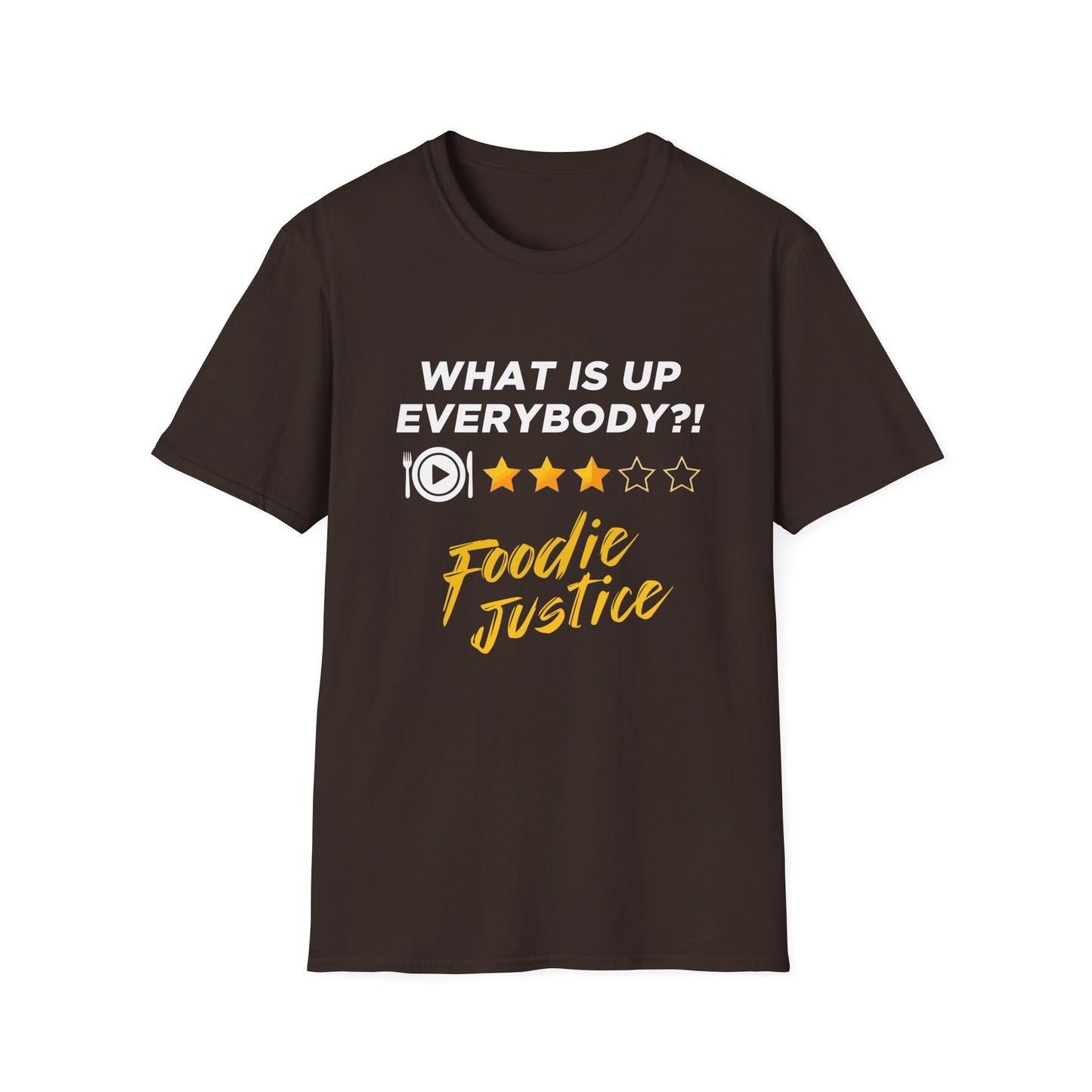 What Is Up Everybody  Foodie Justice T-Shirt | Chef Judge Graphic Tee