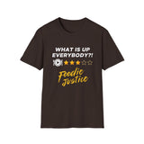 What Is Up Everybody  Foodie Justice T-Shirt | Chef Judge Graphic Tee