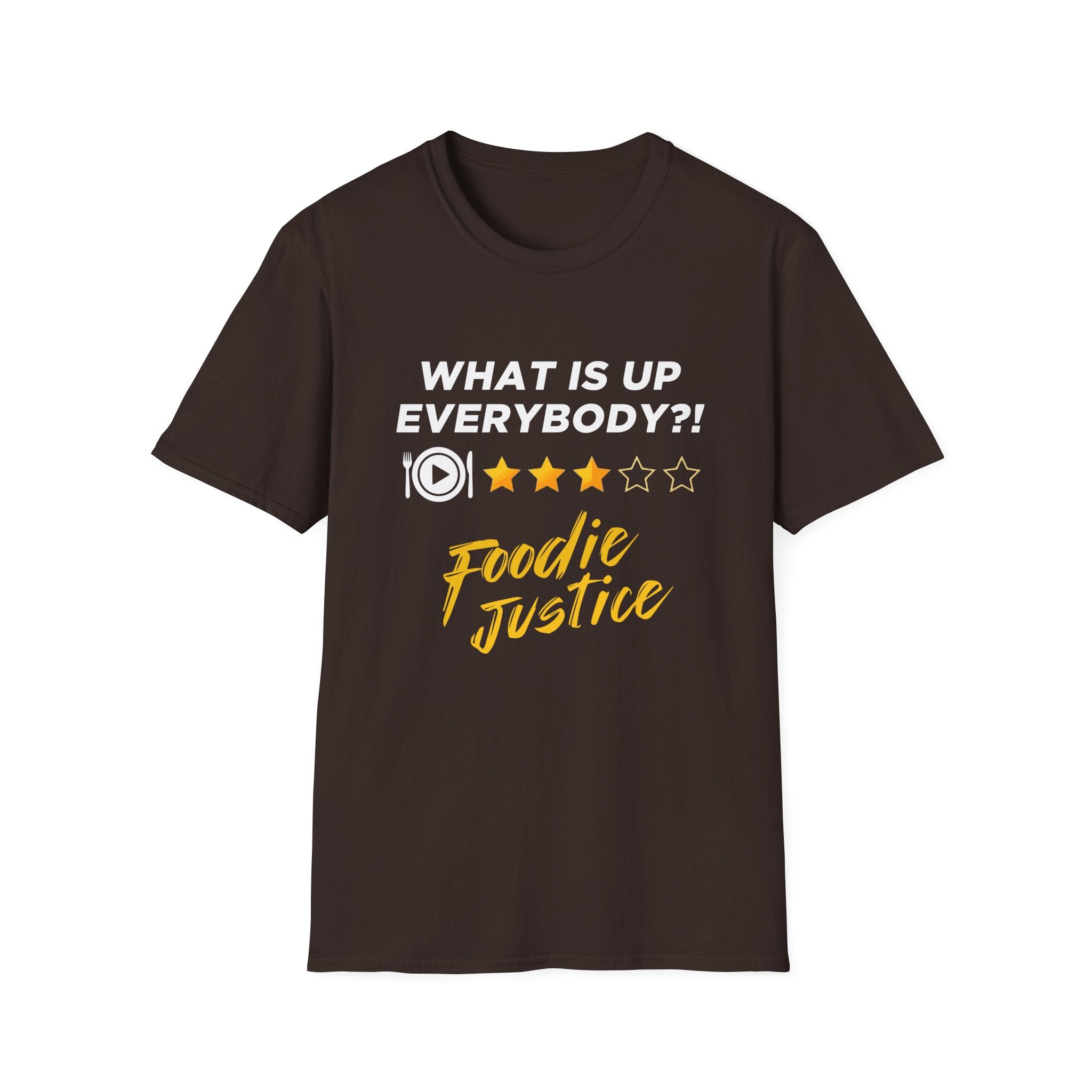 What Is Up Everybody  Foodie Justice T-Shirt | Chef Judge Graphic Tee