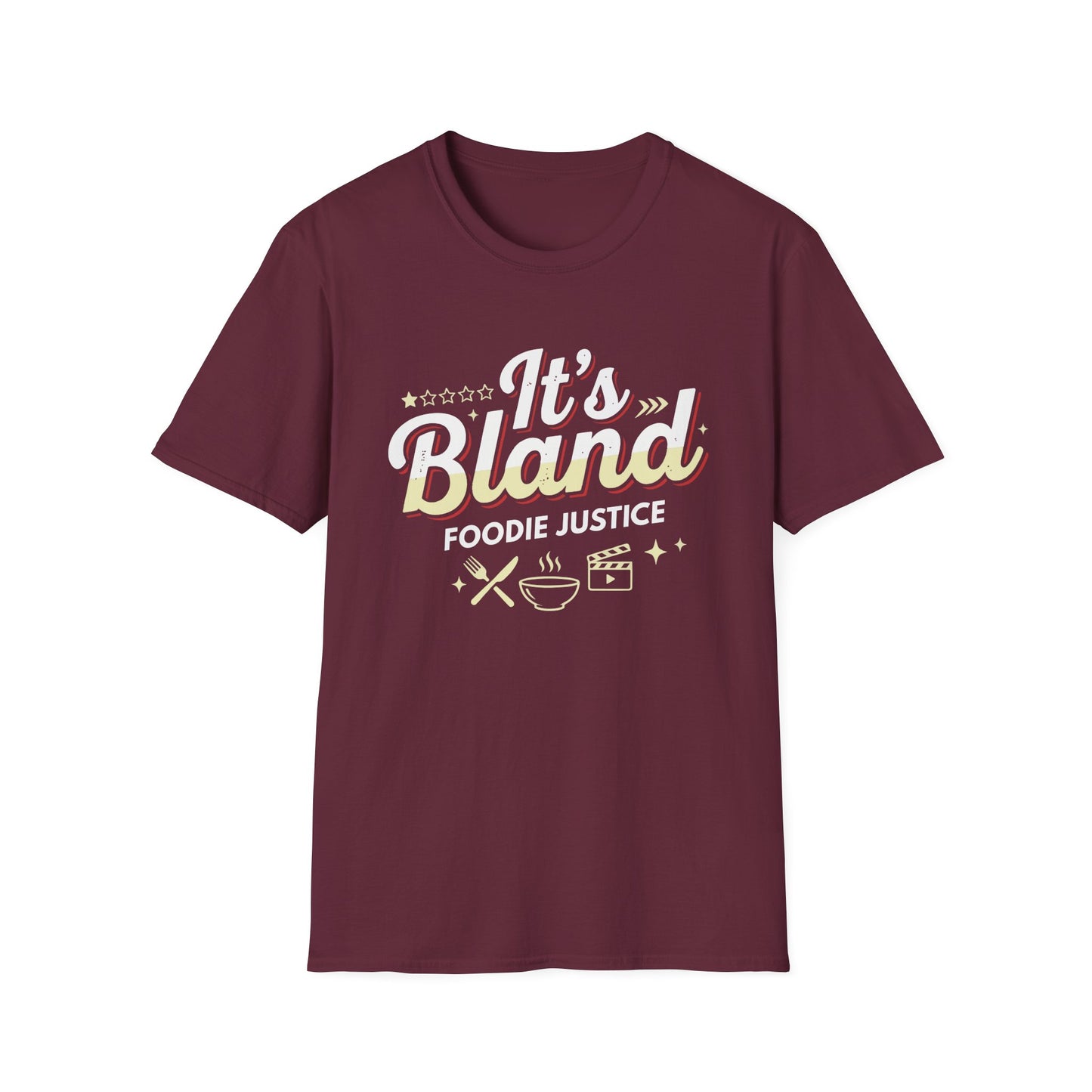 It's Bland Foodie Justice T-Shirt | Chef Judge Graphic Tee