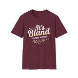 It's Bland Foodie Justice T-Shirt | Chef Judge Graphic Tee