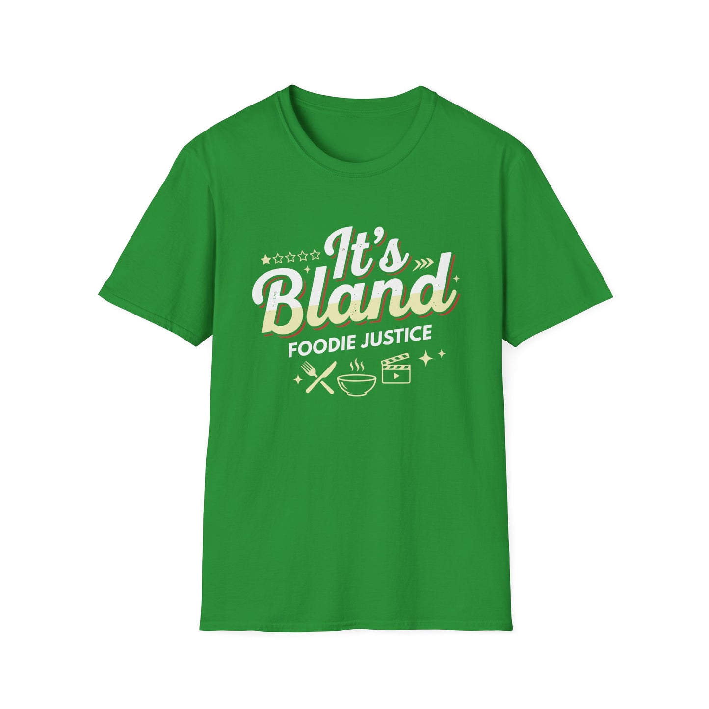It's Bland Foodie Justice T-Shirt | Chef Judge Graphic Tee