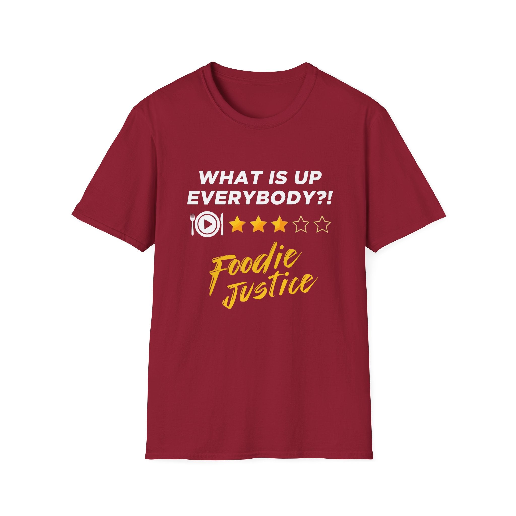 What Is Up Everybody  Foodie Justice T-Shirt | Chef Judge Graphic Tee
