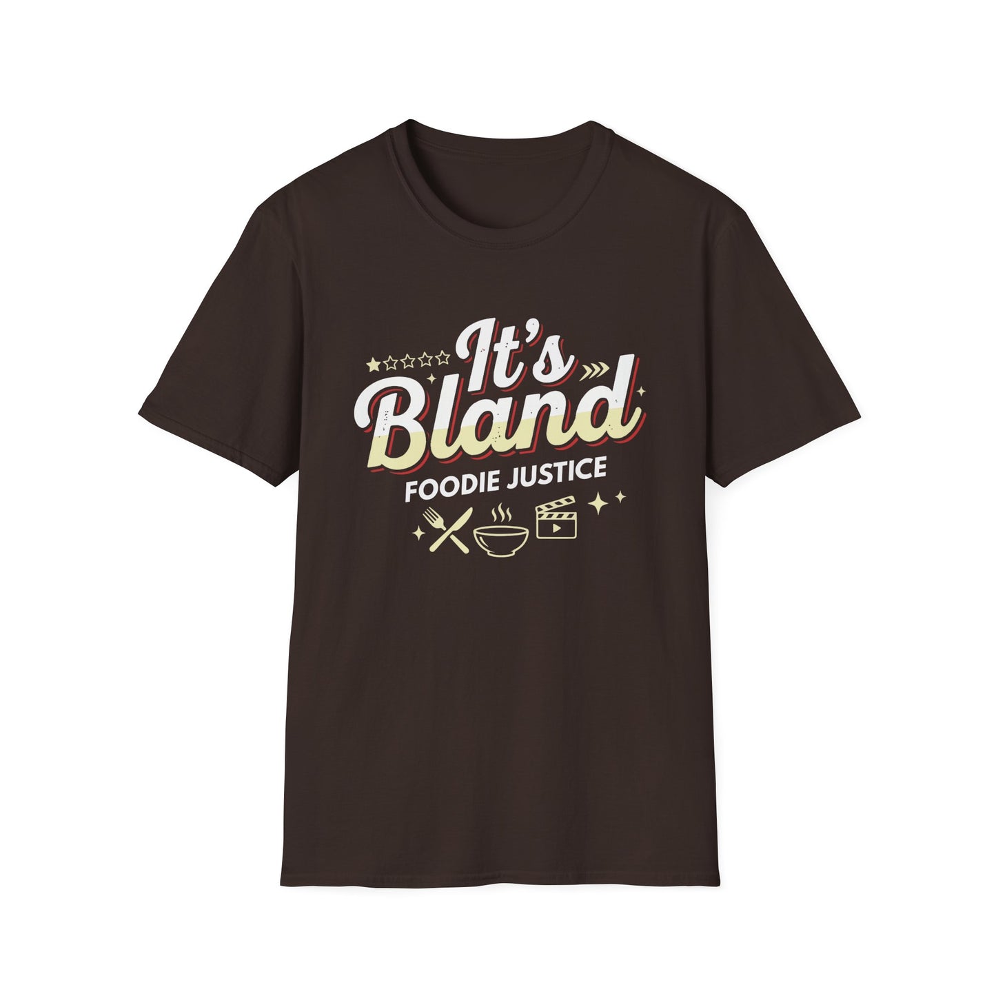 It's Bland Foodie Justice T-Shirt | Chef Judge Graphic Tee