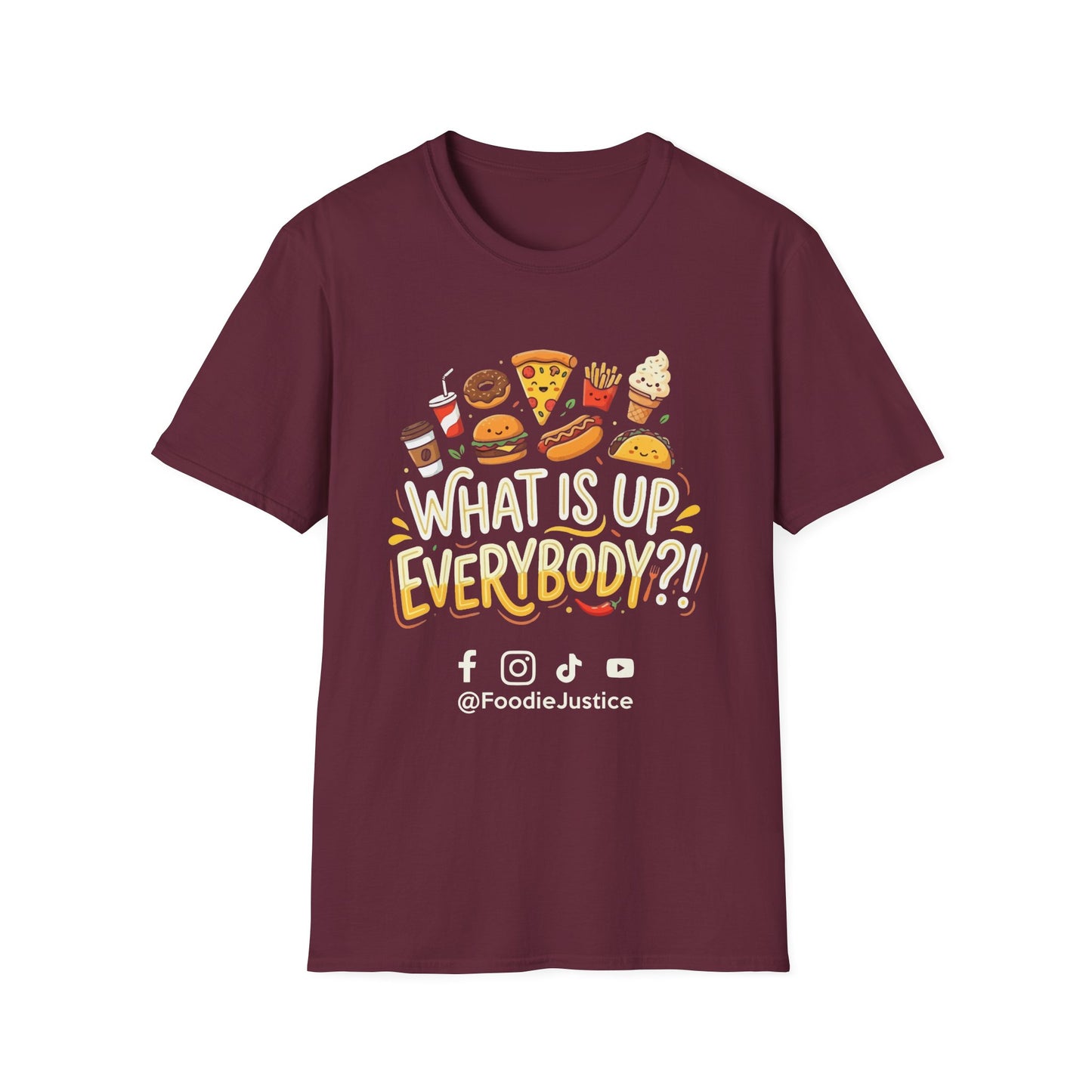 What Is Up Everybody  Foodie Justice T-Shirt | Chef Judge Graphic Tee