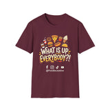 What Is Up Everybody  Foodie Justice T-Shirt | Chef Judge Graphic Tee