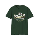 It's Bland Foodie Justice T-Shirt | Chef Judge Graphic Tee